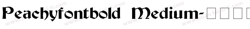 Peachyfontbold Medium字体转换
